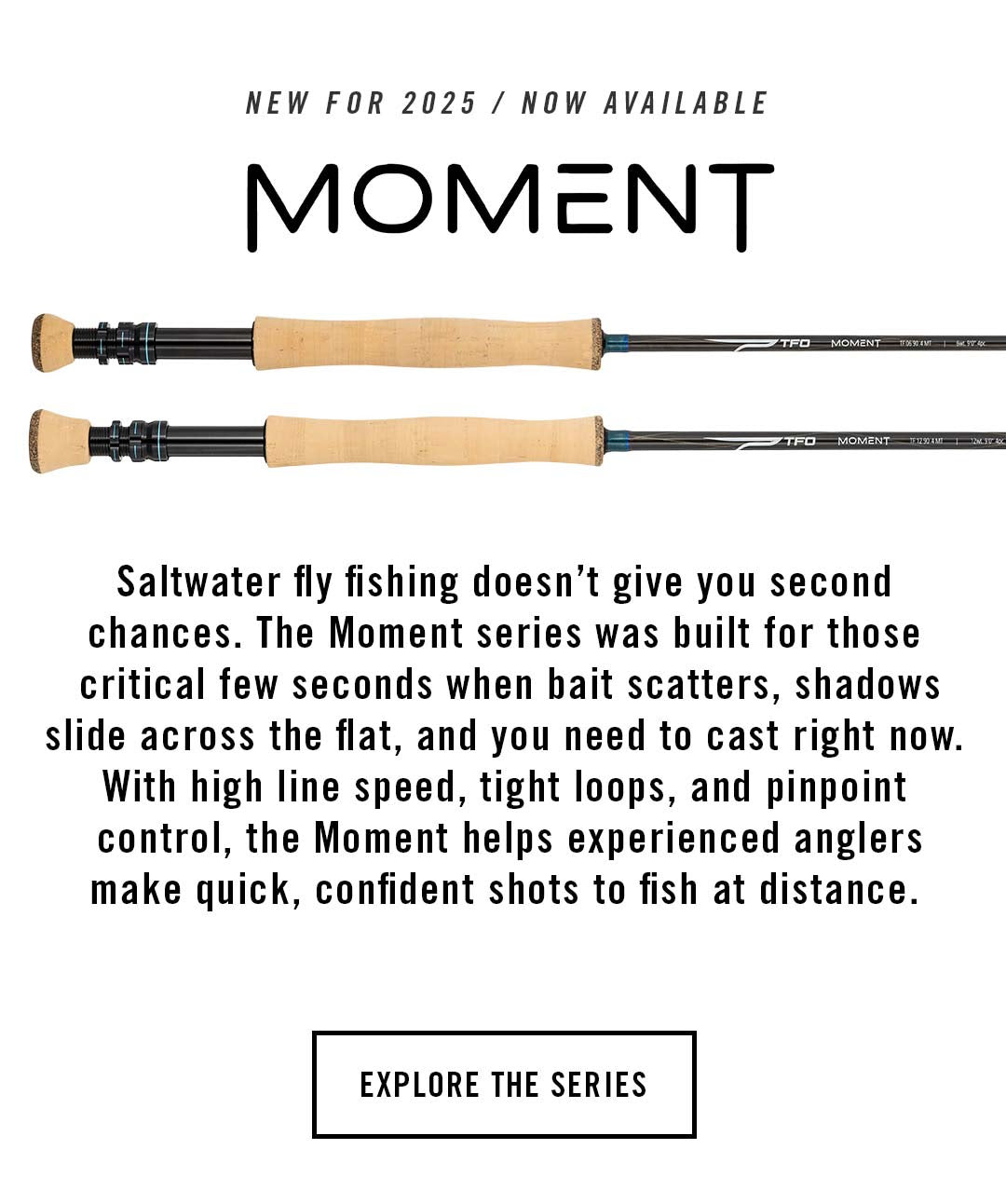 TFO MOMENT Fly Rods